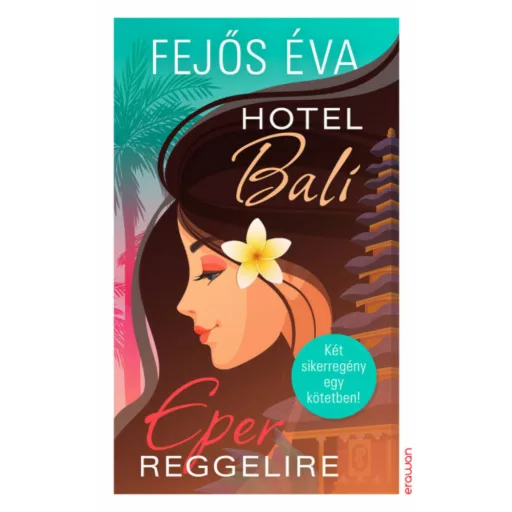 Hotel Bali / Eper reggelire - Fejős Éva