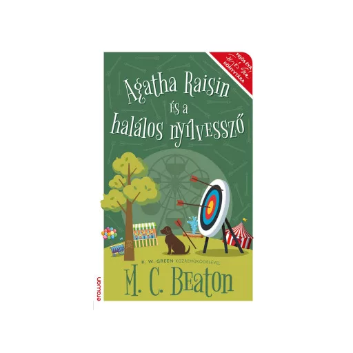 Agatha Raisin és a halálos nyílvessző - M. C. Beaton