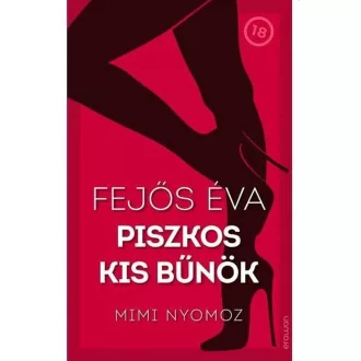 Piszkos kis bűnök 1 - Mimi nyomoz - Fejős Éva (2024)