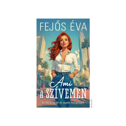 Ami a szívemen - Fejős Éva