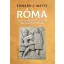 Róma - Hanyatlás és megújulás örök körforgása - Edward J. Watts