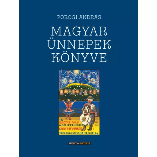 Magyar ünnepek könyve - Porogi András