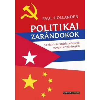 Politikai zarándokok - Paul Hollander