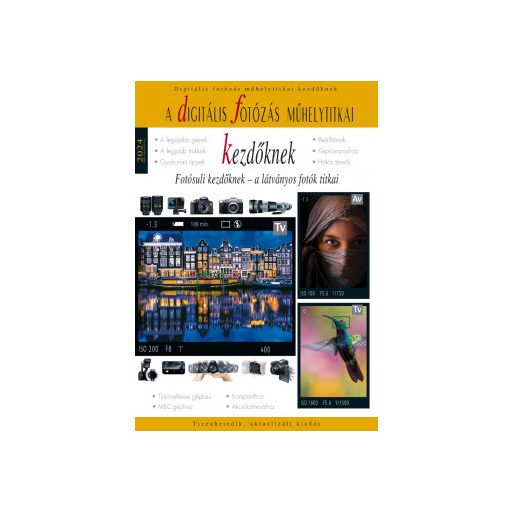 Digitális fotózás műhelytitkai kezdőknek - 2024 - Enczi Zoltán