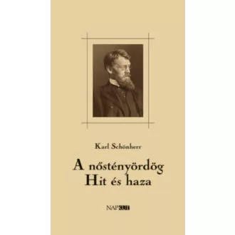   A nőstényördög / Hit és haza - Két dráma - Karl Schönherr
