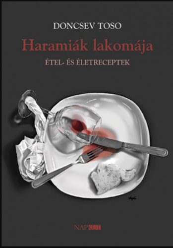 Haramiák lakomája - Doncsev Toso