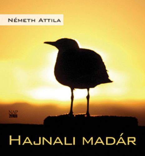 Hajnali madár - Németh Attila