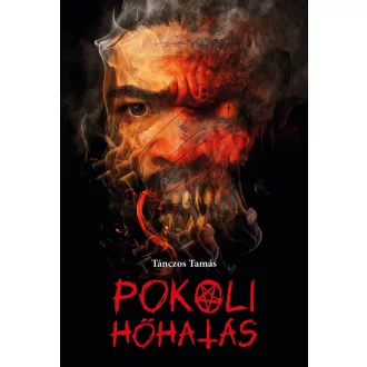 Pokoli hőhatás - Tánczos Tamás