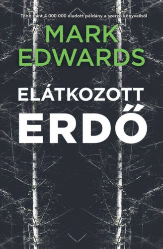 Elátkozott erdő - Mark Edwards