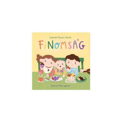 Finomság - Czeiner-Szücs Anita