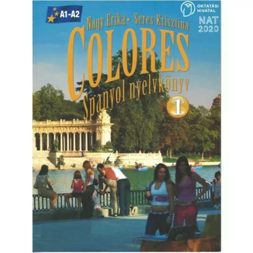 Colores 1. - Spanyol nyelvkönyv - Nagy Erika - Seres Krisztina - Mai-Könyv.hu