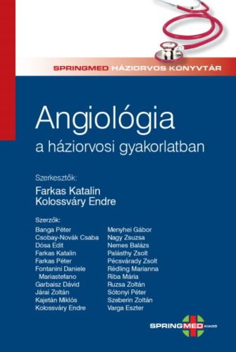 Angiológia a háziorvosi gyakorlatban - Farkas Katalin szerk.