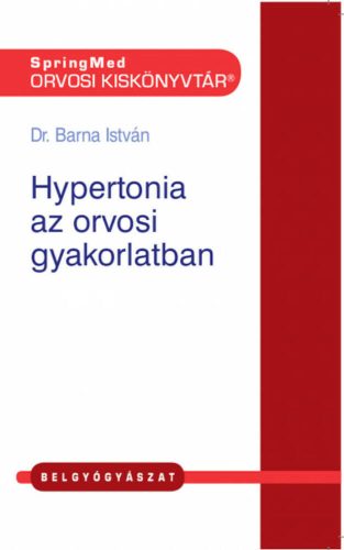 Hypertonia az orvosi gyakorlatban - Dr. Barna István