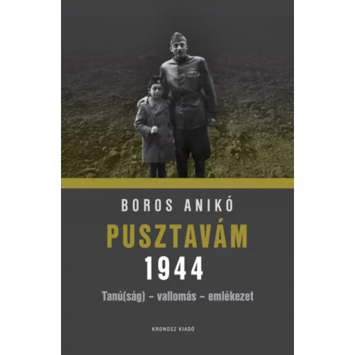 Pusztavám 1944 - Boros Anikó