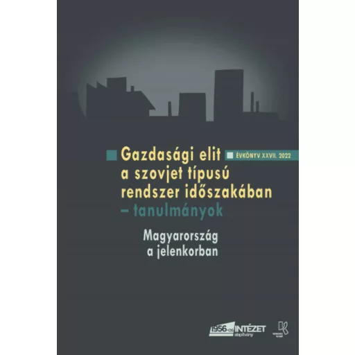Gazdasági elit a szovjet típusú rendszer időszakában - tanulmányok - Rainer M. János