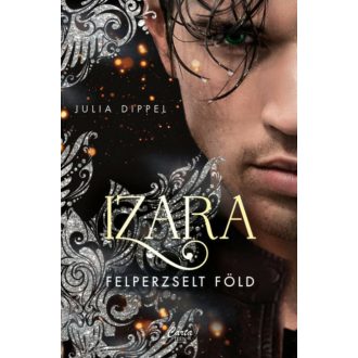 Izara - Felperzselt föld - Julia Dippel