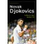 Novak Djokovics - Daniel Müksch