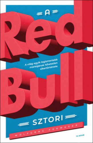 A Red Bull-sztori - Wolfgang Fürweger