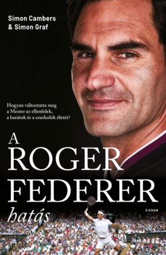 A Roger Federer-hatás - Simon Cambers