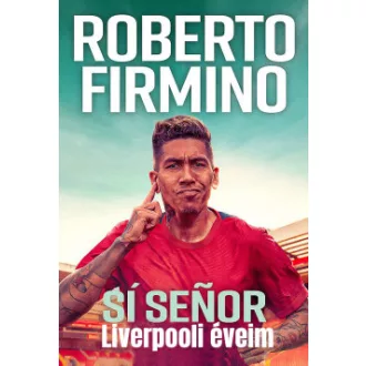 Sí Senor - Liverpooli éveim - Roberto Firmino