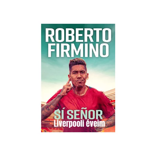 Sí Senor - Liverpooli éveim - Roberto Firmino
