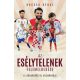 Az esélytelenek felemelkedése - Bocsák Bence