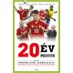 20 év, 20 meccs - Marosi Gergely