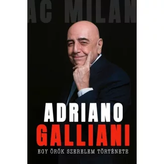 Egy örök szerelem története - Adriano Galliani
