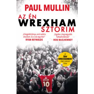 Az én Wrexham-sztorim - Paul Mullin