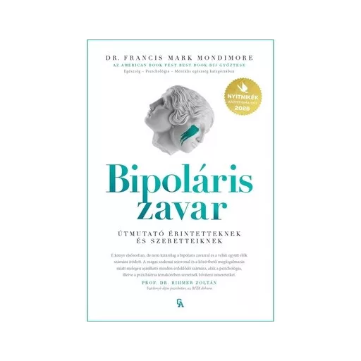 Bipoláris zavar - Dr. Francis Mark Mondimore