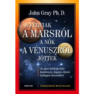  A férfiak a Marsról, a nők a Vénuszról jöttek - Dr. John Gray