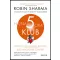 Hajnali 5 óra Klub - Robin Sharma