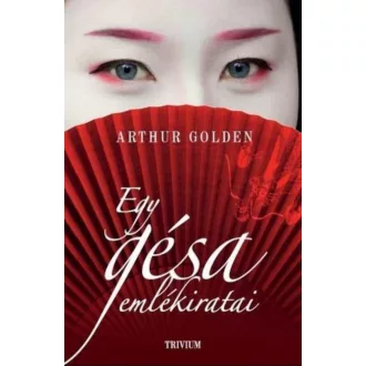 Egy gésa emlékiratai - Arthur Golden (23. kiadás)