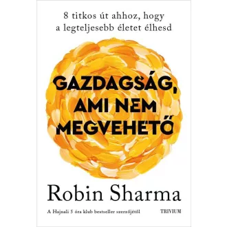 Gazdaság, ami nem megvehető - Robin Sharma