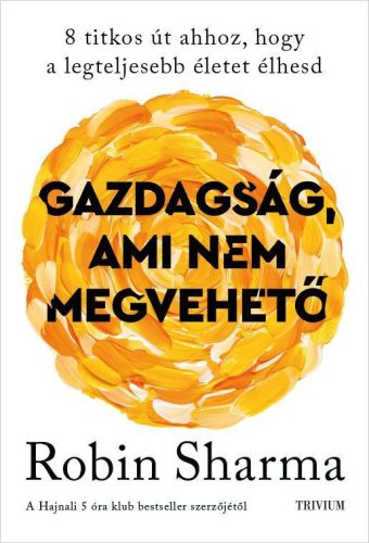 Gazdaság, ami nem megvehető - Robin Sharma