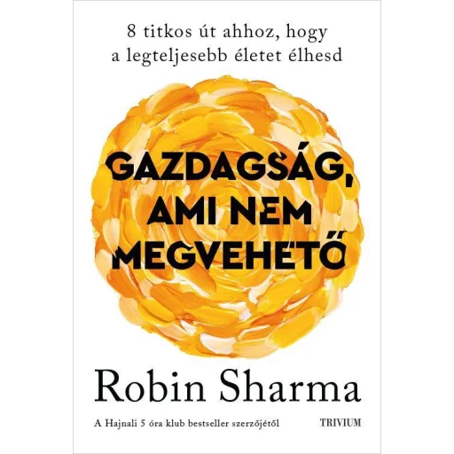 Gazdaság, ami nem megvehető - Robin Sharma