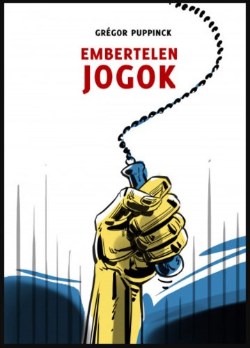 Embertelen jogok - Grégor Puppinck