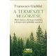 A természet megőrzése - Francesco Giubilei