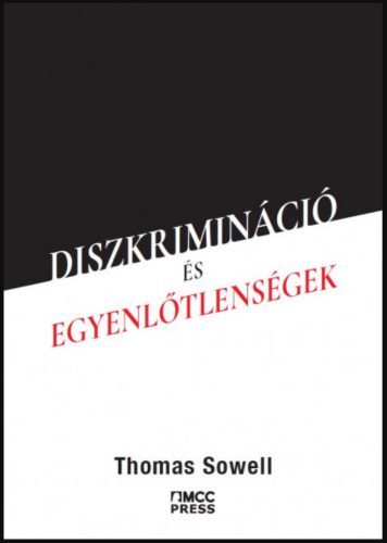 Diszkrimináció és egyenlőtlenségek - Thomas Sowell