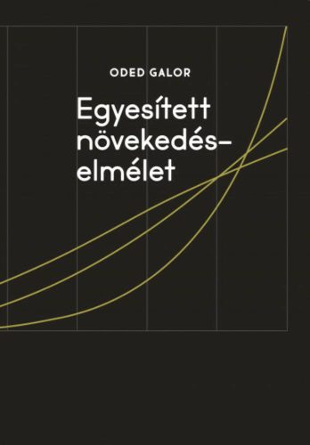 Egyesített növekedéselmélet - Oded Galor