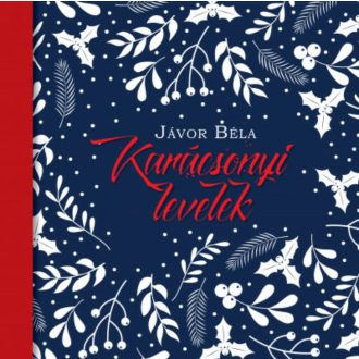 Karácsonyi levelek - Jávor Béla