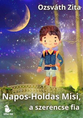 Napos-Holdas Misi, a szerencse fia - Ozsváth Zita