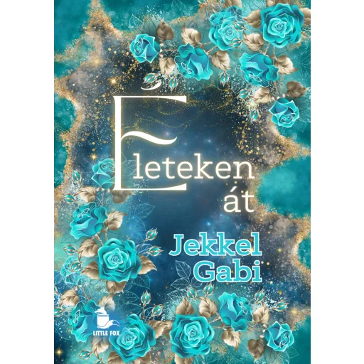 Életeken át (Éldekorált) - Jekkel Gabi