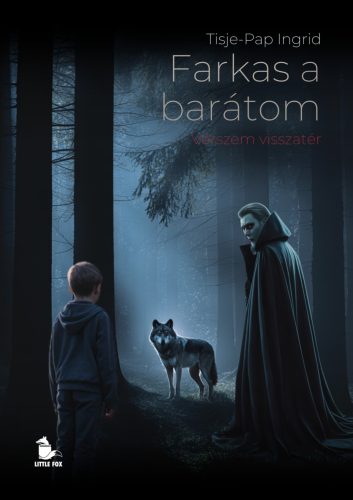 Farkas a barátom - Vérszem visszatér (Éldekorált) - Tisje-Pap Ingrid