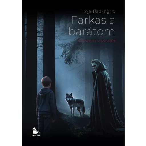 Farkas a barátom - Vérszem visszatér (Éldekorált) - Tisje-Pap Ingrid