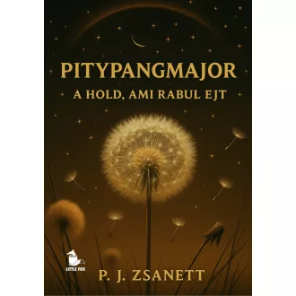 Pitypangmajor - A hold, ami rabul ejt - P. J. Zsanett
