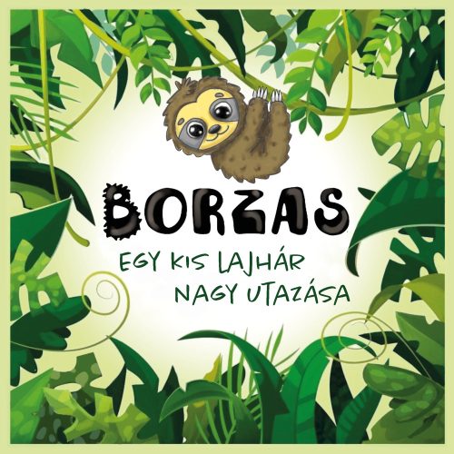 Borzas - Egy kis lajhár nagy utazása - Nagy Viki