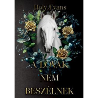 A lovak nem beszélnek (Éldekorált) - Holy Evans