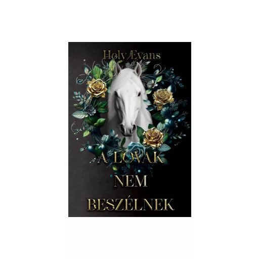 A lovak nem beszélnek (Éldekorált) - Holy Evans