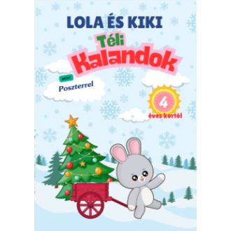 Lola és Kiki - Téli kalandok - 4 éves kortól